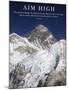 Aim High - Mt Everest Summit-AdventureArt-Mounted Photographic Print