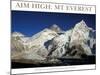 Aim High: Mt Everest-AdventureArt-Mounted Photographic Print