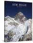 Aim High - Mt Everest-AdventureArt-Stretched Canvas