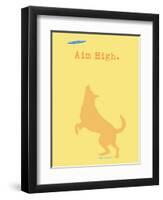 Aim High - Orange Version-Dog is Good-Framed Art Print