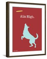 Aim High-Dog is Good-Framed Art Print