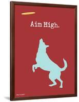 Aim High-Dog is Good-Framed Art Print
