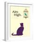 Aim High-Cat is Good-Framed Art Print