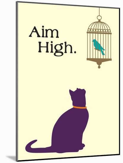 Aim High-Cat is Good-Mounted Art Print