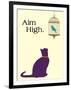 Aim High-Cat is Good-Framed Art Print