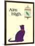 Aim High-Cat is Good-Framed Premium Giclee Print