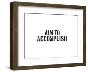 Aim To Accomplish-SM Design-Framed Art Print