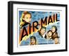 Air Mail, Gloria Stuart, Russell Hopton, Ralph Bellamy, Lilian Bond, Pat O'Brien, 1932-null-Framed Photo