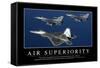Air Superiority: Inspirational Quote and Motivational Poster-null-Framed Stretched Canvas