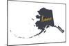 Alaska - Home State- Gray on White-Lantern Press-Mounted Art Print