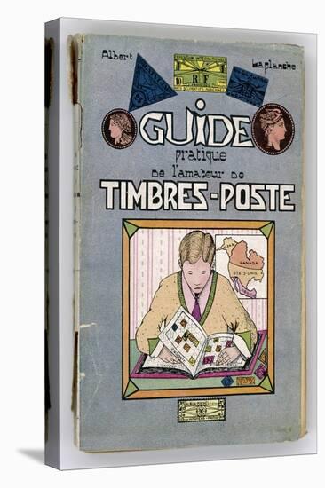 Albert Laplanche's Popular Guide to Stamp Collecting-null-Stretched Canvas