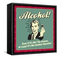 Alcohol Answer-Retrospoofs-Framed Stretched Canvas