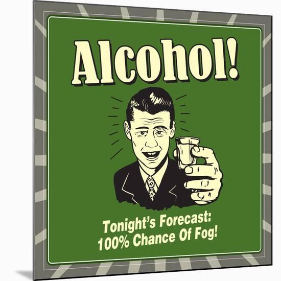 Alcohol Forecast-Retrospoofs-Mounted Poster