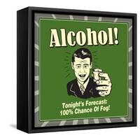 Alcohol Forecast-Retrospoofs-Framed Stretched Canvas