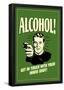 Alcohol Get In Touch With Inner Idiot Funny Retro Poster-null-Framed Poster