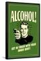 Alcohol Get In Touch With Inner Idiot Funny Retro Poster-Retrospoofs-Framed Poster