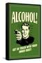 Alcohol Get In Touch With Inner Idiot Funny Retro Poster-Retrospoofs-Framed Stretched Canvas
