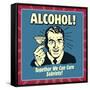 Alcohol! Together We Can Cure Sobriety!-Retrospoofs-Framed Stretched Canvas