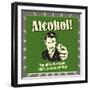 Alcohol! Tonight's Forecast: 100% Chance of Fog!-Retrospoofs-Framed Premium Giclee Print