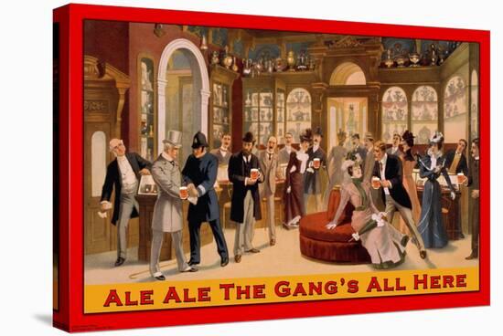 Ale Ale the Gang's All Here-null-Stretched Canvas