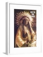 Ale to Then Chief-null-Framed Art Print