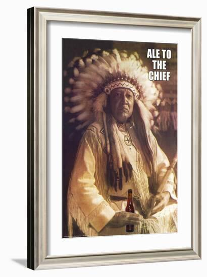 Ale to Then Chief-null-Framed Art Print