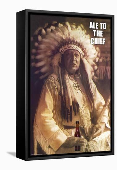 Ale to Then Chief-null-Framed Stretched Canvas