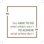 You Have to Do What Others Won't to Achieve What Others Don't. Inspirational Saying. Motivational Q-AleksOrel-Stretched Canvas