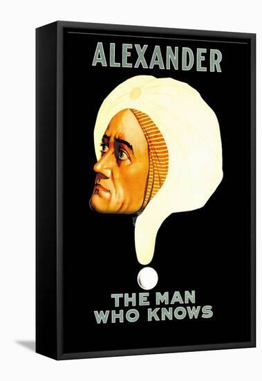 Alexander, The Man Who Knows-null-Framed Stretched Canvas