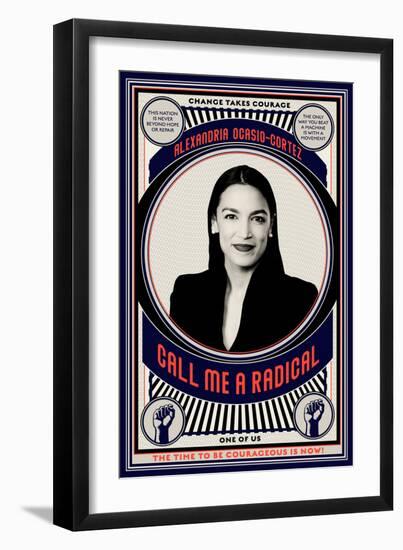 Alexandria Ocasio-Cortez - Call Me a Radical-null-Framed Premium Giclee Print