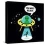 Alien Believe-IFLScience-Stretched Canvas