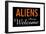 Aliens Always Welcome-null-Framed Poster