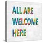 All Are Welcome Here in Color-Jamie MacDowell-Stretched Canvas
