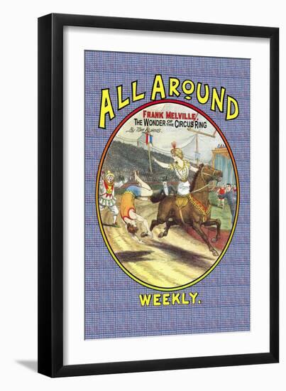 All Around Weekly: Frank Melville, The Wonder of the Circus Ring-null-Framed Art Print