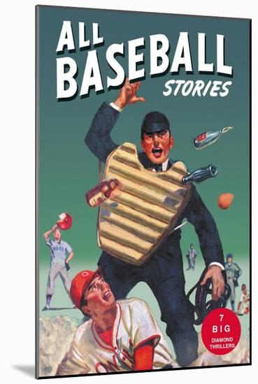 All Baseball Stories: Seven Big Diamond Thrillers-null-Mounted Art Print
