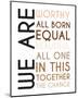 All Born Equal-Tenisha Proctor-Mounted Art Print