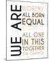 All Born Equal-Tenisha Proctor-Mounted Art Print