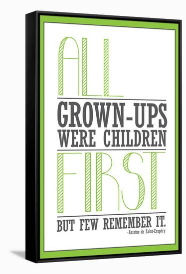 All Grown-ups Were Children First-null-Framed Stretched Canvas