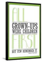 All Grown-ups Were Children First-null-Framed Poster