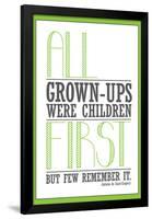 All Grown-ups Were Children First-null-Framed Poster