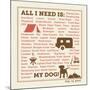 All I Need is My Camper and My Dog-Dog is Good-Mounted Art Print