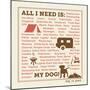 All I Need is My Camper and My Dog-Dog is Good-Mounted Art Print