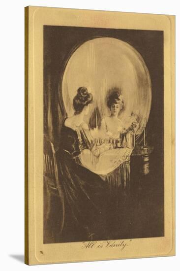All is Vanity, c. 1900-null-Stretched Canvas