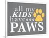 All My Kids Have Paws-Kimberly Glover-Framed Giclee Print