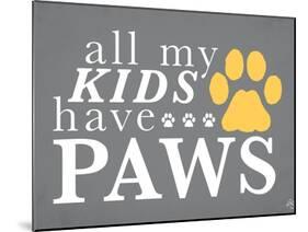 All My Kids Have Paws-Kimberly Glover-Mounted Giclee Print