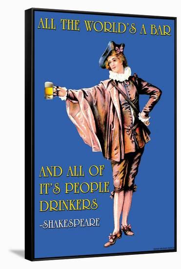 All the World's a Bar and All the People Drinkers-null-Framed Stretched Canvas