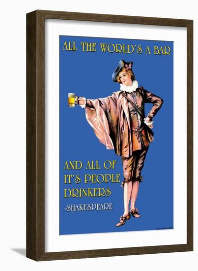 All the World's a Bar and All the People Drinkers-null-Framed Art Print