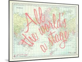 All the World's a Stage (Shakespeare) - 1913, World Map-null-Mounted Giclee Print