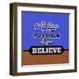 All Things are Possible If You Believe 1-Lorand Okos-Framed Art Print