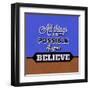 All Things are Possible If You Believe 1-Lorand Okos-Framed Art Print